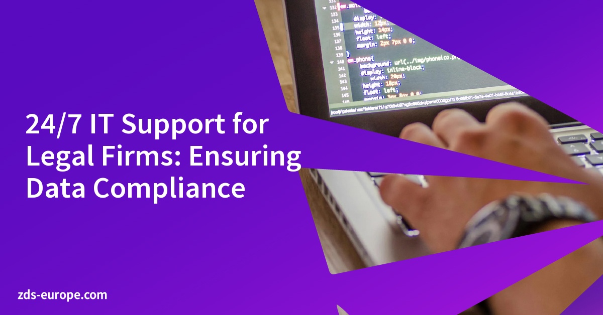 24/7 IT Support for Legal Firms: Ensuring Data Compliance