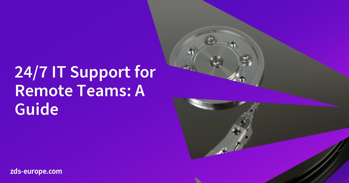 24/7 IT Support for Remote Teams: A Guide