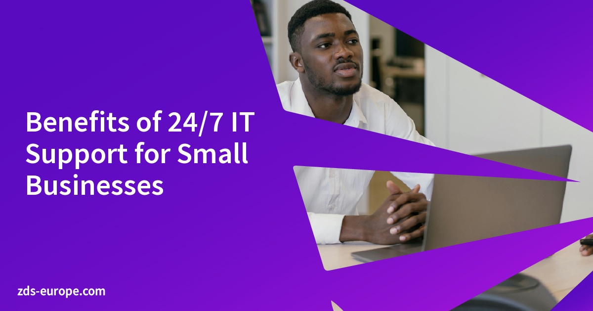 Benefits of 24/7 IT Support for Small Businesses