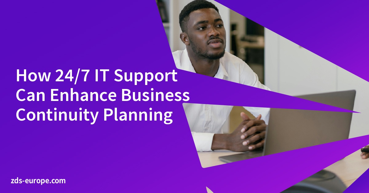 How 24/7 IT Support Can Enhance Business Continuity Planning