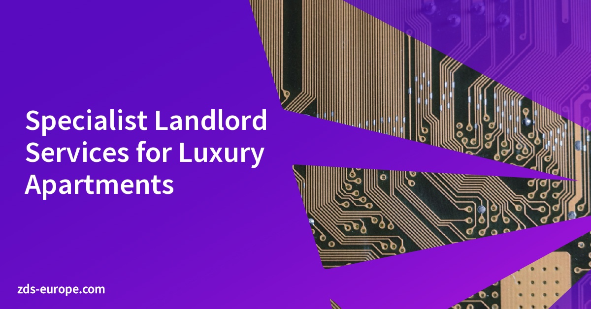Specialist Landlord Services for Luxury Apartments